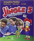 Jingle. Per la Scuola elementare. Con e-book. Con espansione online vol.5