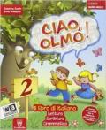 Ciao Olmo. Per la Scuola elementare. Con e-book. Con espansione online vol.2