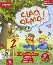 Ciao Olmo. Per la Scuola elementare. Con e-book. Con espansione online vol.2