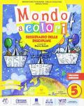 Mondo a colori. Area matematico scientifica. Sussidiario delle discipline. Con e-book. Con espansione online. Vol. 2