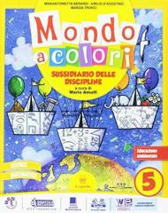 Mondo a colori. Area matematico scientifica. Sussidiario delle discipline. Con e-book. Con espansione online. Vol. 2