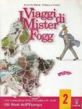I viaggi di Mister Fogg. Gli stati dell'Europa. Materiali per il docente. Per la Scuola media: 2
