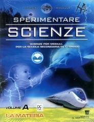 Sperimentare scienze. Volume A. Scienze per temi suddivisi in moduli per la scuola. Per la Scuola media