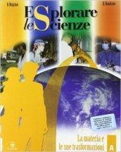 Esplorare le scienze. Scienze per temi. Vol. A-B-C-D-E.