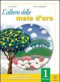 L'albero delle mele d'oro. Testo base-Altri orizzonti. Con quaderno e materiali per il docente. Per la Scuola media: 1