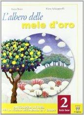 L'albero delle mele d'oro. Testo base. Con quaderno e materiali per il docente. Per la Scuola media: 2