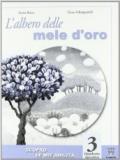 L'albero delle mele d'oro. Con quaderno. Per la Scuola media: 3