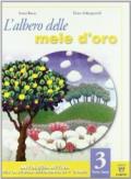 L'albero delle mele d'oro. Testo base. Con materiali per il docente. Per la Scuola media