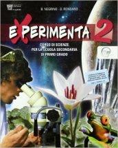 Experimenta. Corso di scienze. Vol. 2