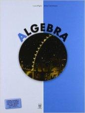 Algebra. Con Geometria-Materiali per il docente. Per la Scuola media: 3