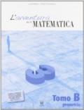 L'avventura della matematica. Corso di matematica. Tomi A-B. Con materiali per il docente. Per la Scuola media: 3
