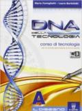DNA della tecnologia. Vol. A-B. Con tavole-Metodo-Educazione stradale. Con espansione online. Per la Scuola media