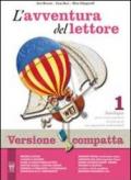 L' avventura del lettore. Con mito ed epica-Prove INVALSI. Ediz. compatta. Per la Scuola media. Con espansione online vol.1