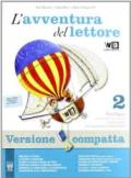 L' avventura del lettore. Ediz. compatta. Con espansione online. Per la Scuola media vol.2