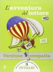 L'avventura del lettore. Con prove INVALSI. Ediz. compatta. Per la Scuola media. Con espansione online