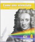 Come uno scienziato. Vol. A-B-C-D. Con documenti. Per la Scuola media. Con espansione online