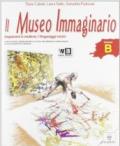 Il museo immaginario. Vol. B. Per la Scuola media. Con espansione online