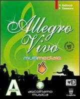 Allegro vivo multimediale. Per la Scuola media. Con espansione online