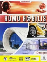 Homo h@bilis. Per la Scuola media. Con e-book. Con espansione online. Con 5 libri: Disegno-Settori-Tutor-Tecnolab-Tavole