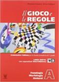 Il gioco e le regole. Per la Scuola media. Con e-book. Con espansione online