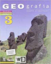 Geografia. Popoli e territori. Con e-book. Con espansione online. Per la Scuola media vol.3