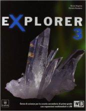 Explorer. Per la Scuola media. Con e-book. Con espansione online vol.3