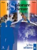 Esplorare le scienze. Vol. A-B-C-D-E. Per la Scuola media. Con e-book. Con espansione online