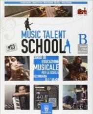 Music talent school. Corso di musica. Per la Scuola media. Con espansione online