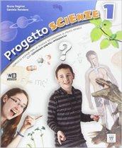 Progetto scienze. Con e-book. Con espansione online. Vol. 1