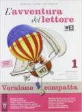 L'avventura del lettore. Antologia-Mito ed epica-Quaderno competenze. Con e-book. Con espansione online. Per la Scuola media: 1