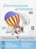 L'avventura del lettore. Antologia-Letteratura-Quaderno competenze. Per la Scuola media. Con e-book. Con espansione online