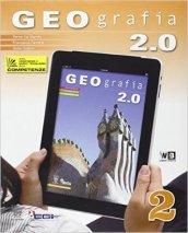 Geografia 2.0. Per la scuola media. Con DVD-ROM. Con e-book. Con espansione online