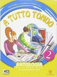 A tutto tondo. Con Letteratura. Per la Scuola media. Con e-book. Con espansione online vol.2