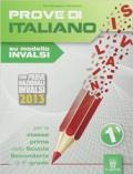 Prove di italiano su modello INVALSI. Con espansione online. Per la Scuola media: 1