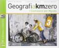 Geografia a km 0. Ediz. leggera. Con e-book. Con espansione online. Vol. 3