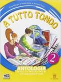 A tutto tondo. Con e-book. Con espansione online. Vol. 2