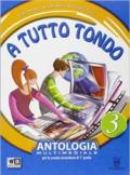 A tutto tondo. Con DVD. Con e-book. Con espansione online. Vol. 3