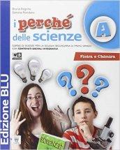 I Perché delle scienze. Ediz. blu. Per le Scuola media. Con e-book. Con espansione online