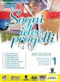 Sogni, idee, progetti. Mito-Competenze. Con e-book. Con espansione online. Vol. 1