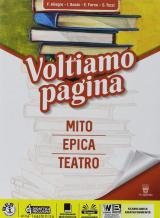 Voltiamo pagina. Mito epica. Per la Scuola media. Con espansione online