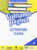 Voltiamo pagina. Letteratura. Per la Scuola media. Con espansione online