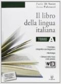 Il libro della lingua italiana. Vol. A. Per le Scuole superiori