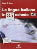 La lingua italiana in 85 schede. Con seicento@più. Per le Scuole superiori