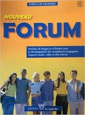 Nouveau Forum. Modules de langue et civilisation. Per le Scuole superiori