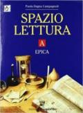 Spazio lettura. Antologia italiana. Per il biennio delle Scuole superiori