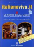 Italianovivo.it. Grammatica e linguistica per il biennio. Con espansione online. Per le Scuole superiori