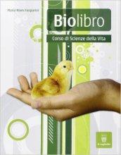 Biolibro. Per le Scuole superiori