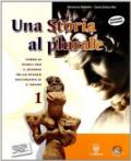 Una storia al plurale. Le parole della politica. Con quaderno di lavoro. Per le Scuole superiori: 1