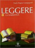 Leggere. Antologia italiana. Con espansione online. Per il biennio delle Scuole superiori: 1