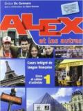 Alex et les autres. Livre de l'élève. Per le Scuole superiori. Con CD Audio